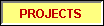 Projects